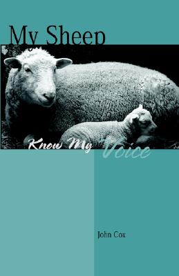 My Sheep Know My Voice