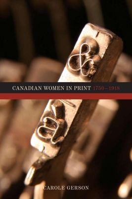 Canadian Women in Print, 1750a1918