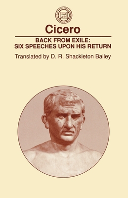 Back From Exile: Six Speeches Upon His Return