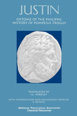 Epitome of the Philippic History Of Pompeius Trogus