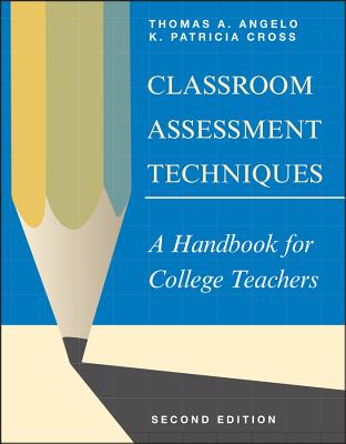 Classroom Assessment Techniques