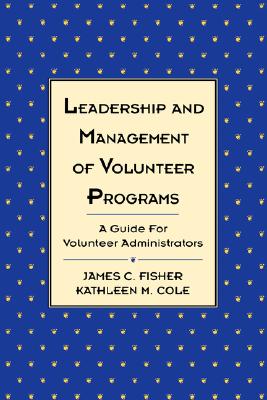 Leadership and Management of Volunteer Programs