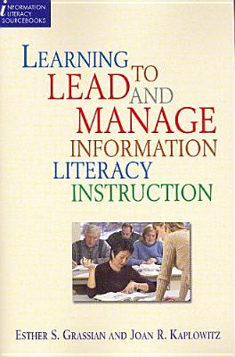 Learning to Lead and Manage Information Literacy Instruction Programs