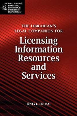 The Librarian's Legal Companion for Buying and Licensing Information Resources