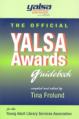 The Official YALSA Awards Guidebook