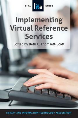 Designing and Implementing Virtual Reference Services