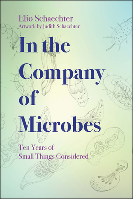 In the Company of Microbes