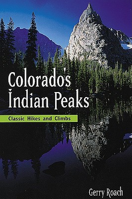 Colorado's Indian Peaks, 2nd Ed.