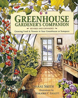 Greenhouse Gardener''s Companion, Revised and Expanded Edition