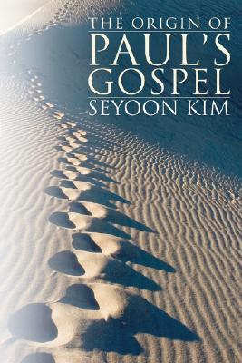 The Origin of Paul''s Gospel