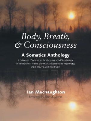 Body, Breath, and Consciousness