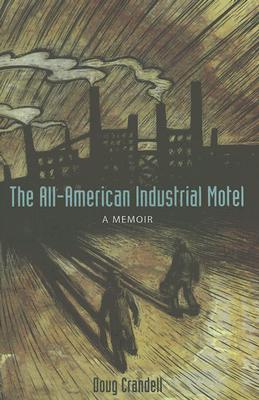 The All-American Industrial Motel