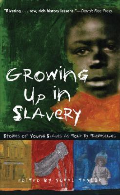 Growing Up in Slavery