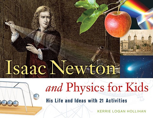 Isaac Newton and Physics for Kids