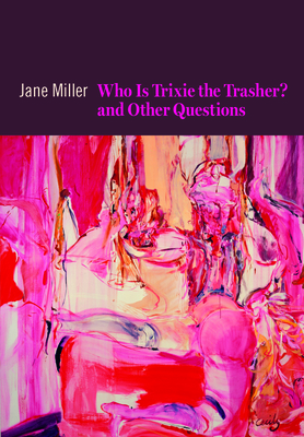 Who Is Trixie the Trasher? and Other Questions