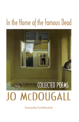 In the Home of the Famous Dead: Collected Poems