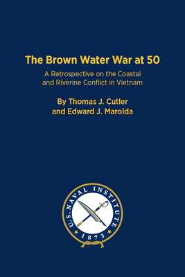 The Brown Water War at 50