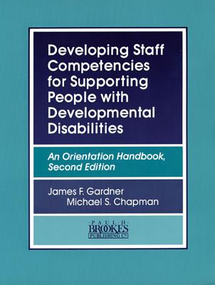 Developing Staff Competencies for Supporting People with Developmental Disabilities