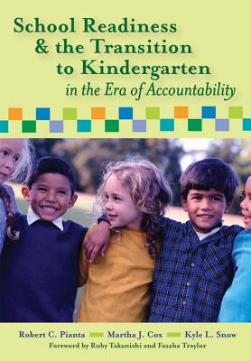 School Readiness, Early Learning, and the Transition to Kindergarten