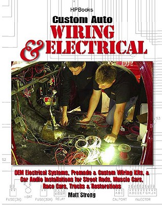 Custom Auto Wiring & Electrical