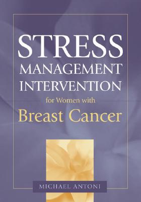 Stress Management Intervention for Women with Breast Cancer