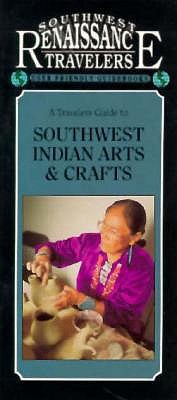 Travelers Guide to Southwest Indian Arts & Crafts