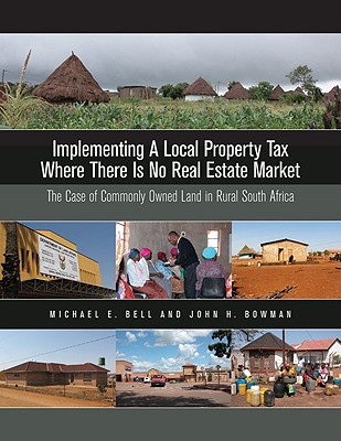 Implementing a Local Property Tax Where There Is - The Case of Commonly Owned Land in Rural South Africa