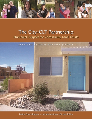 The City-CLT Partnership - Municipal Support for Community Land Trusts