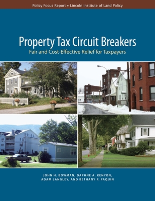 Property Tax Circuit Breakers - Fair and Cost-Effective Relief for Taxpayers