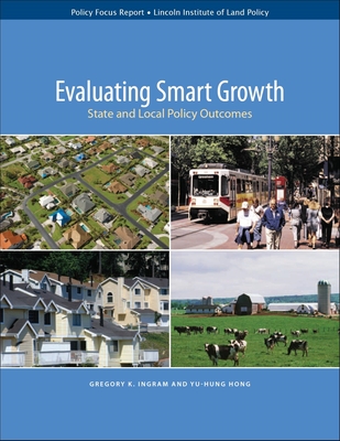 Evaluating Smart Growth - State and Local Policy Outcomes