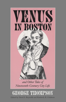 Venus in Boston and Other Tales of Nineteenth-century City Life