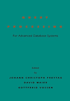 Query Processing for Advanced Database Systems