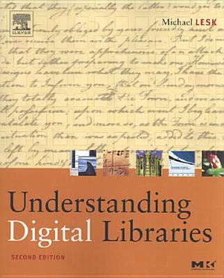 Understanding Digital Libraries