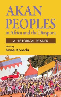 The Akan Peoples in Africa and the Diaspora