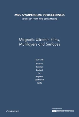 Magnetic Ultrathin Films, Multilayers and Surfaces: Volume 384