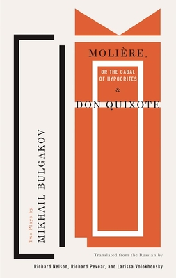 Moliere, or The Cabal of Hypocrites & Don Quixote