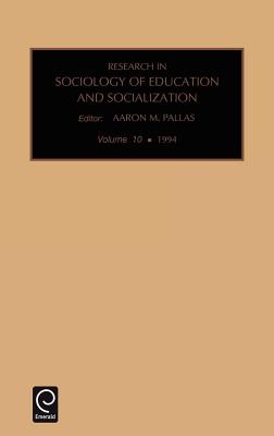 Research in the Sociology of Education and Socialization