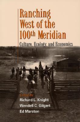 Ranching West of the 100th Meridian