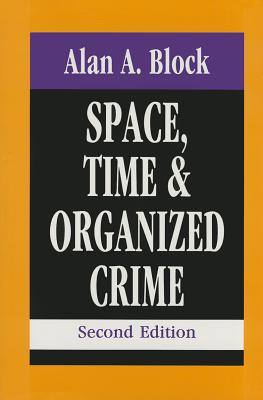 Space, Time, and Organized Crime