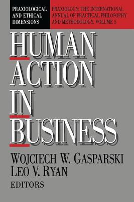 Human Action in Business