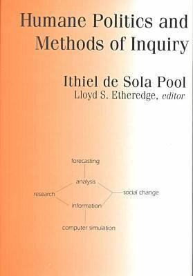 Humane Politics and Methods of Inquiry