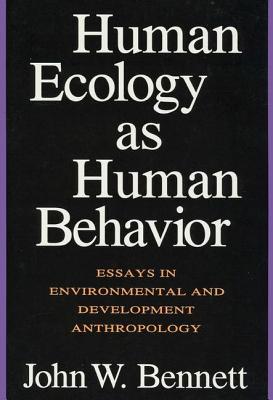 Human Ecology as Human Behavior