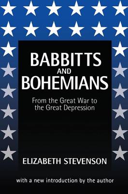 Babbitts and Bohemians from the Great War to the Great Depression