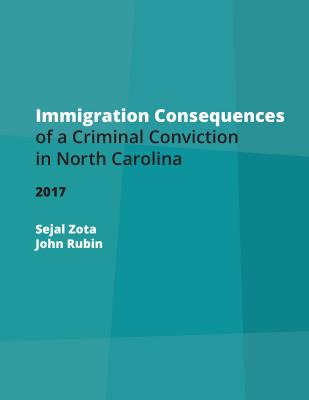 Immigration Consequences of a Criminal Conviction in North Carolina