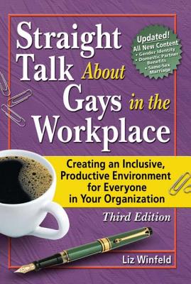 Straight Talk About Gays in the Workplace