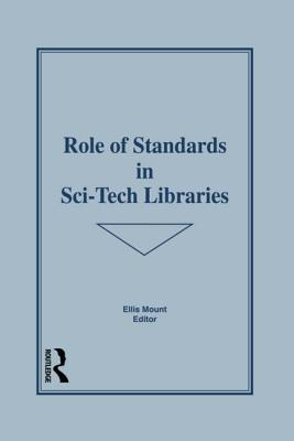 Role of Standards in Sci-Tech Libraries