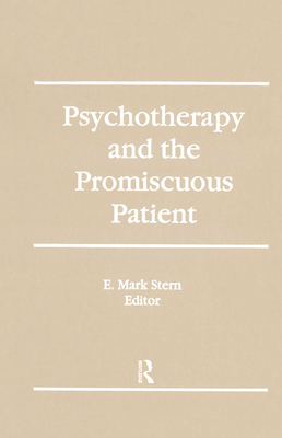 Psychotherapy and the Promiscuous Patient