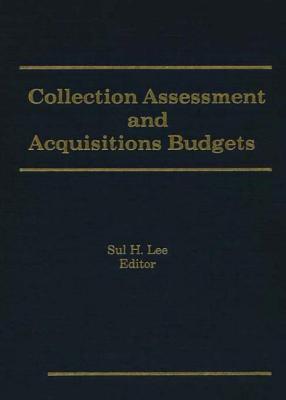 Collection Assessment and Acquisitions Budgets