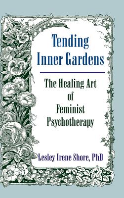 Tending Inner Gardens