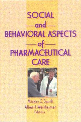 Social and Behavioral Aspects of Pharmaceutical Care